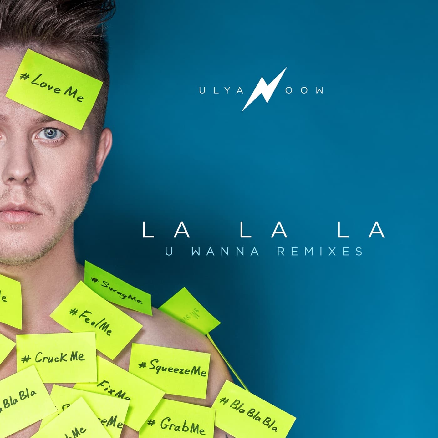 ULYANOOW — La La La (U Wanna Remixes)